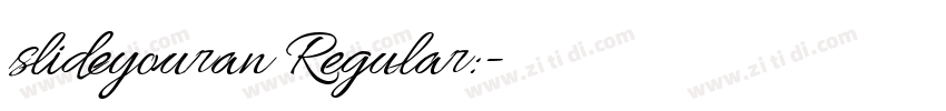 slideyouran Regular:字体转换 slideyouran Regular:字体转换